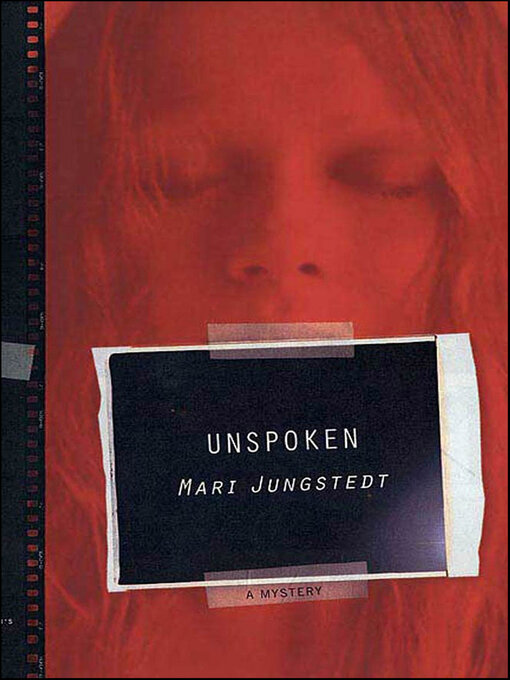 Title details for Unspoken by Mari Jungstedt - Available